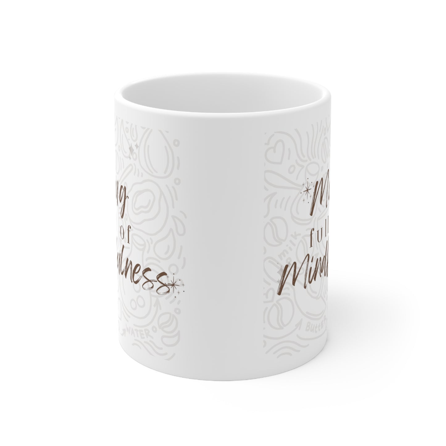 Mug o' Mindfulness Mug