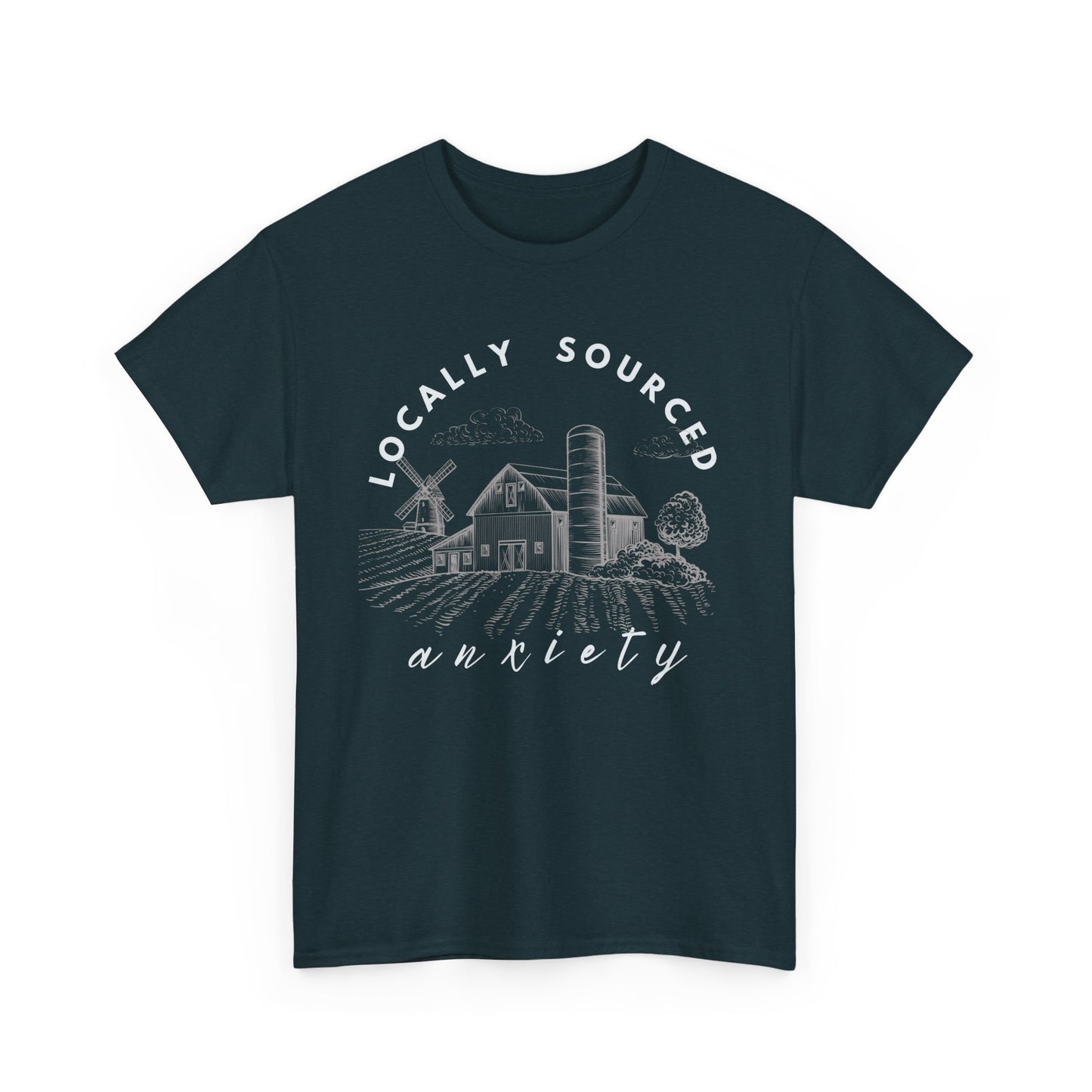 Locally Sourced Anxiety Unisex Tee