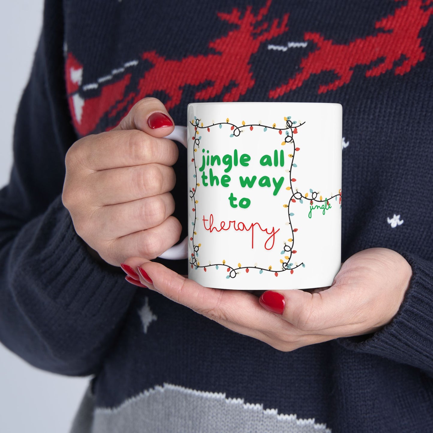 Jingle All the Way to Therapy Christmas Coffee Mug - 11oz